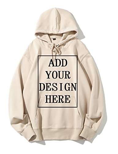 Oucouvip Custom Hoodies Design Your Own Personalized Sweatshirt for Women Front and Back Add Your Own Text Hoodie (Beige,Large)