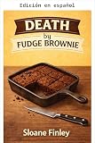 Muerte por brownie de chocolate (Serie de misterio acogedor Muerte por postre nº 8)