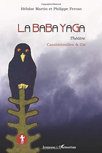 La Baba Yaga: Théâtre