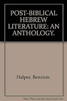 Post Biblical Hebrew Literature, an Anthology 1199348716 Book Cover