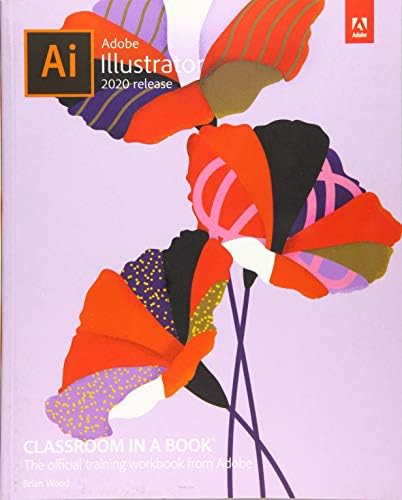 Adobe Illustrator Classroom in a Book (2020 release) (Classroom in a Book)