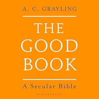The Good Book Audiobook By Professor A. C. Grayling cover art