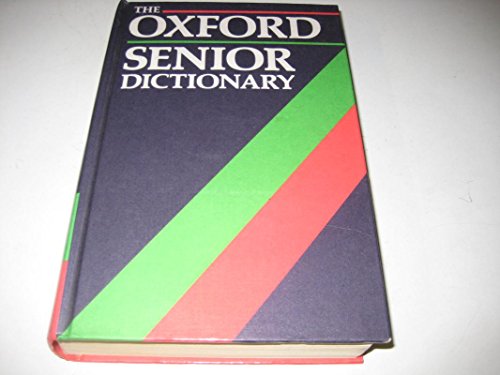 Télécharger The Oxford Senior Dictionary livre En ligne
