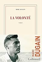 La volonté (Blanche) (French Edition) 2072945941 Book Cover