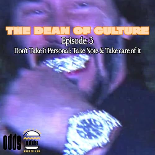 DON'T TAKE IT PERSONAL: TAKE NOTE & TAKE CARE