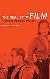 The reality of film: Theories of filmic reality