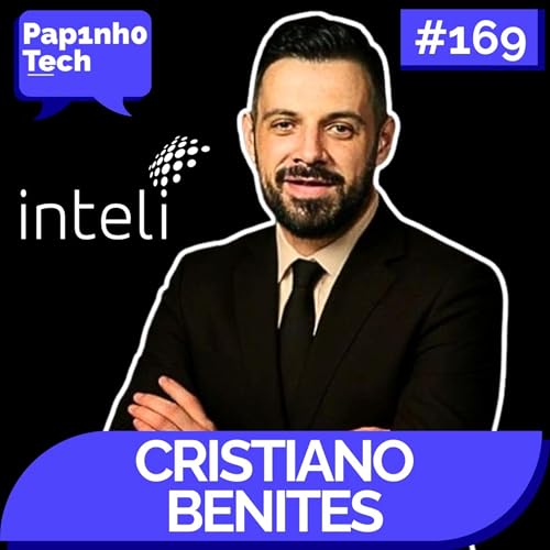 VALORIZE SEUS PROFESSORES | CRISTIANO BENITES - Papinho Tech #169
