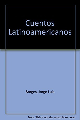 Cuentos Latinoamericanos (Spanish Edition) [Spanish] 9505118406 Book Cover