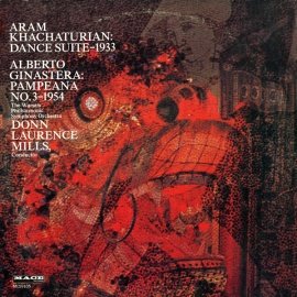Alberto Ginastera: Pampeana No. 3-1954 ~ Aram Khachaturian: Dance Suite-1933 ~~ The Warsaw Philharmonic Symphony Orchestra conducted by Donn Laurence Mills ~ MACE MCS 9105 - 42.25 min.