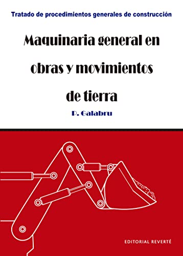 Maquinaria General En Obras Y Movimientos De Tierra