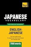  Japanese vocabulary for English speakers - 7000 words (American English Collection, Band 174)