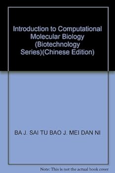 Paperback Introduction to Computational Molecular Biology (Biotechnology Series) Book
