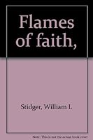 Flames of faith, B00087JXIA Book Cover