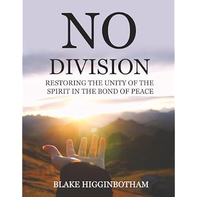NO DIVISION: Restoring the Unity of the Spirit in the Bond of Peace