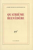 Quatrième belvédère 2070740277 Book Cover
