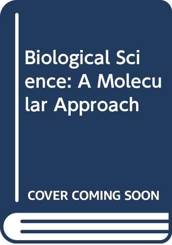 Biological Science: A Molecular Approach