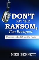 Don't Pay the Ransom, I've Escaped 0615922171 Book Cover