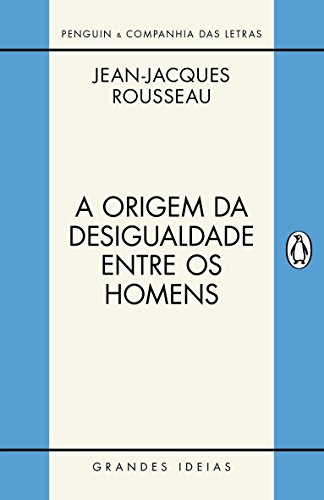 A origem da desigualdade entre os homens