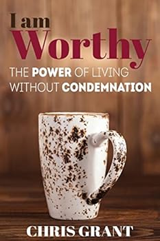 Paperback I am Worthy: The Power of Living Without Condemnation Book