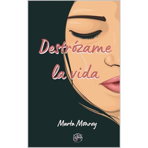 DESTRÓZAME LA VIDA Audiolibro Por Marta Monroy arte de portada