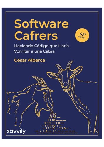 Software Cafrers: Haciendo código que haría vomitar a una cabra