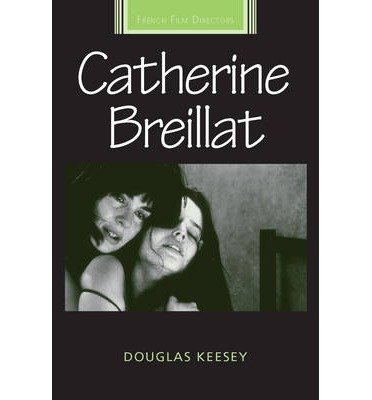 [(Catherine Breillat)] [Author: Douglas Keesey] published on (February, 2015)