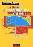  Le livre des techniques du son, tome 1 : Notions fondamentales