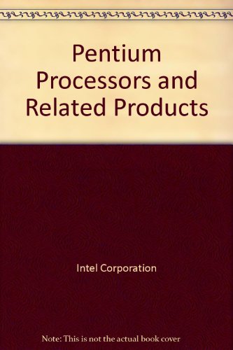  Pentium Processors and Related Products