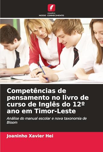 Competências de pensamento no livro de curso de Inglês do 12° ano em Timor-Leste (Portuguese Edition)