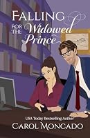 Falling for the Widowed Prince: A Prequel Novella (Dynasties of the Sargasso Sea) 1944408258 Book Cover