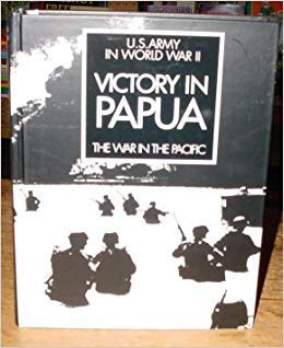 Hardcover Victory In Papua (U.S. Army in World War II, The War in the Pacific). Book