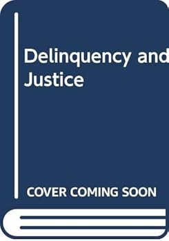 Hardcover Delinquency and Justice Book