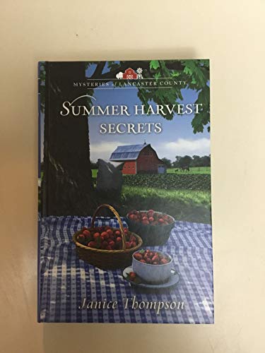 Summer Harvest Secrets (By: Janice Thompson)
