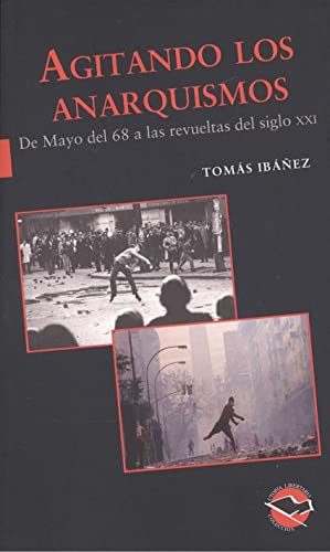 Agitando los anarquismos