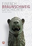  Braunschweig - Einfach Geschichte