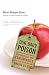 Our Daily Poison: From Pesticides to Packaging, How Chemicals Have Contaminated the Food Chain and Are Making Us Sick