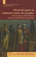Droit des gens et relations entre les peuples dans l'espace méditerranéen autour de la Révolution française 2908327511 Book Cover