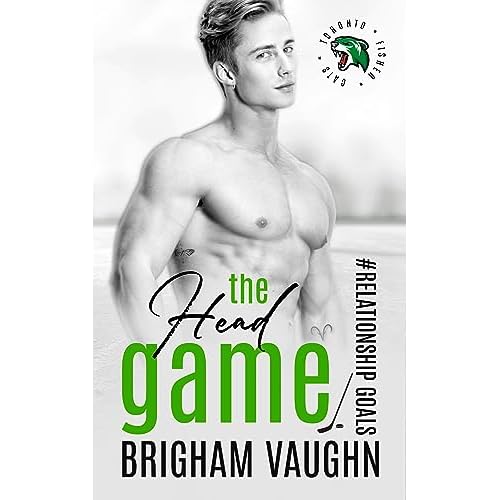 The Head Game: An M/M Hockey Romance (Relationship Goals Book 2) (English Edition)