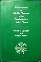 Field manual of wildlife diseases in the southeastern United States B00071FDY0 Book Cover