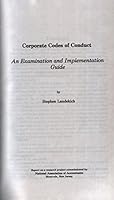 Corporate Codes of Conduct: An Examination and Implementation Guide 0866411755 Book Cover