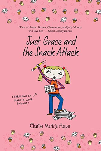 Just Grace and the Snack Attack: A Funny Chapter Book About a Spunky Third Grader for Kids (Ages 6-9) (The Just Grace Series 5)