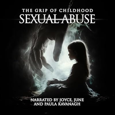 The Grip of Childhood Sexual Abuse