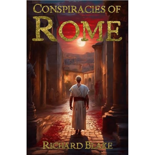 Conspiracies of Rome Audiolibro Por Richard Blake arte de portada
