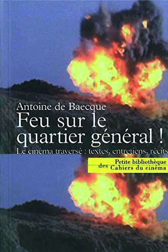 livre Feu sur le Quartier General: Le Cinéma Traverse : Textes...
