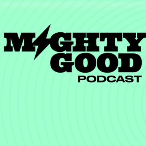 Mighty Good Podcast cover art