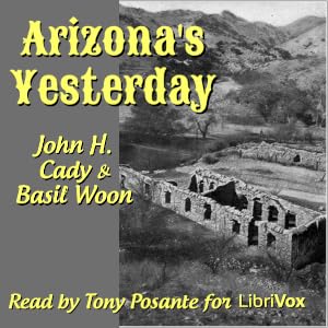 Arizona's Yesterday - Basil Woon