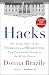 Hacks: The Inside Story of the Break-ins and Breakdowns That Put Donald Trump in the White House