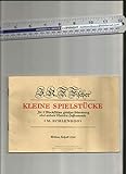 Firma MDS Schott music distribution KLEINE SPIELSTUECKE - arrangiert für Zwei Blockflöten [Noten/Sheetmusic] Komponist: Fischer Johann CASPAR Ferdinand