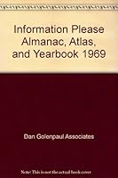 Information Please Almanac, Atlas, and Yearbook 1969 B000L2YT8Q Book Cover