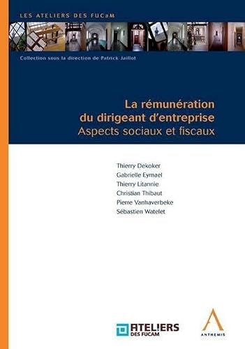 la rémunération du dirigeant d'entreprise: ASPECTS SOCIAUX ET FISCAUX
